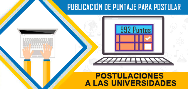 Publicación de Puntaje para Postular Postulaciones a las Universidades 2019 Senescyt