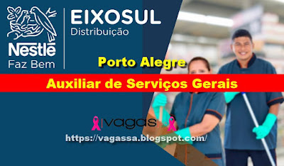 Distribuidora da Nestlé abre vagas para Auxiliar de Serviços Gerais em Porto Alegre