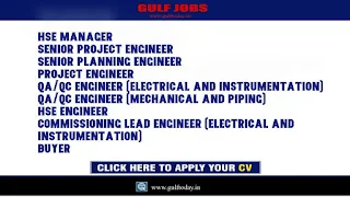 HSE Manager-Senior Project Engineer-Senior Planning Engineer-Project Engineer-QA/QC Engineer (Electrical and Instrumentation)-QA/QC Engineer-HSE Engineer-Commissioning Lead Engineer-Buyer