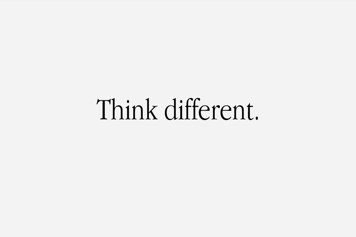 think different