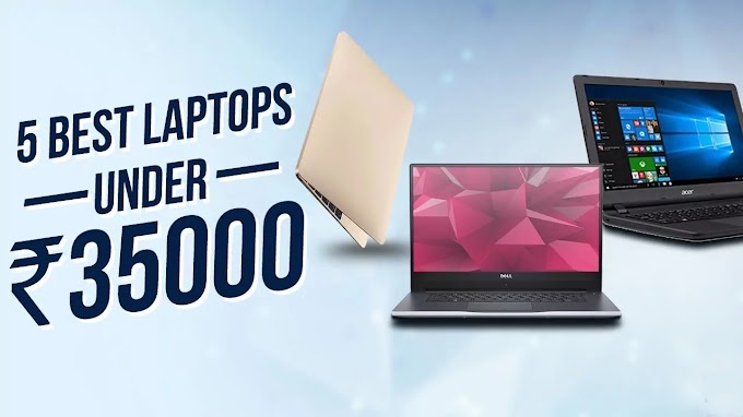 Top 5 Laptops Under 35000 In India 2021 - Laptop For student & office work