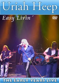 Uriah Heep – Easy Livin’ – The Early Years Live