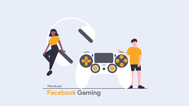 Cara Membuat Laman Facebook Gaming Creator