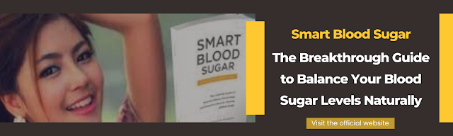 Smart Blood Sugar: The Breakthrough Guide to Balance Your Blood Sugar Levels Naturally