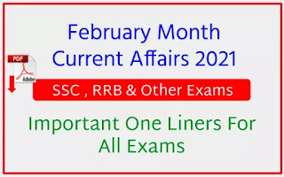 February Month Current Affairs 2021 One Liners For All Exams