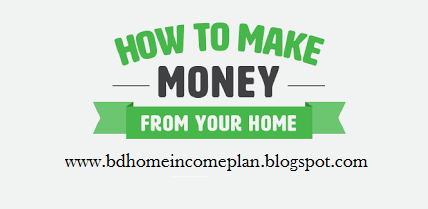 how to make money from home in bangladesh