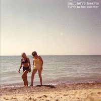 IMPULSIVE HEARTS - SORRY IN THE SUMMER