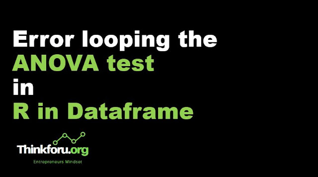 Cover Image of Error looping the ANOVA test in R in dataframe