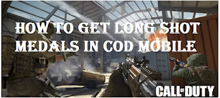 Long Shot Medals in COD Mobile, How to Get Easy Long Shot Medals in COD Mobile Season 6