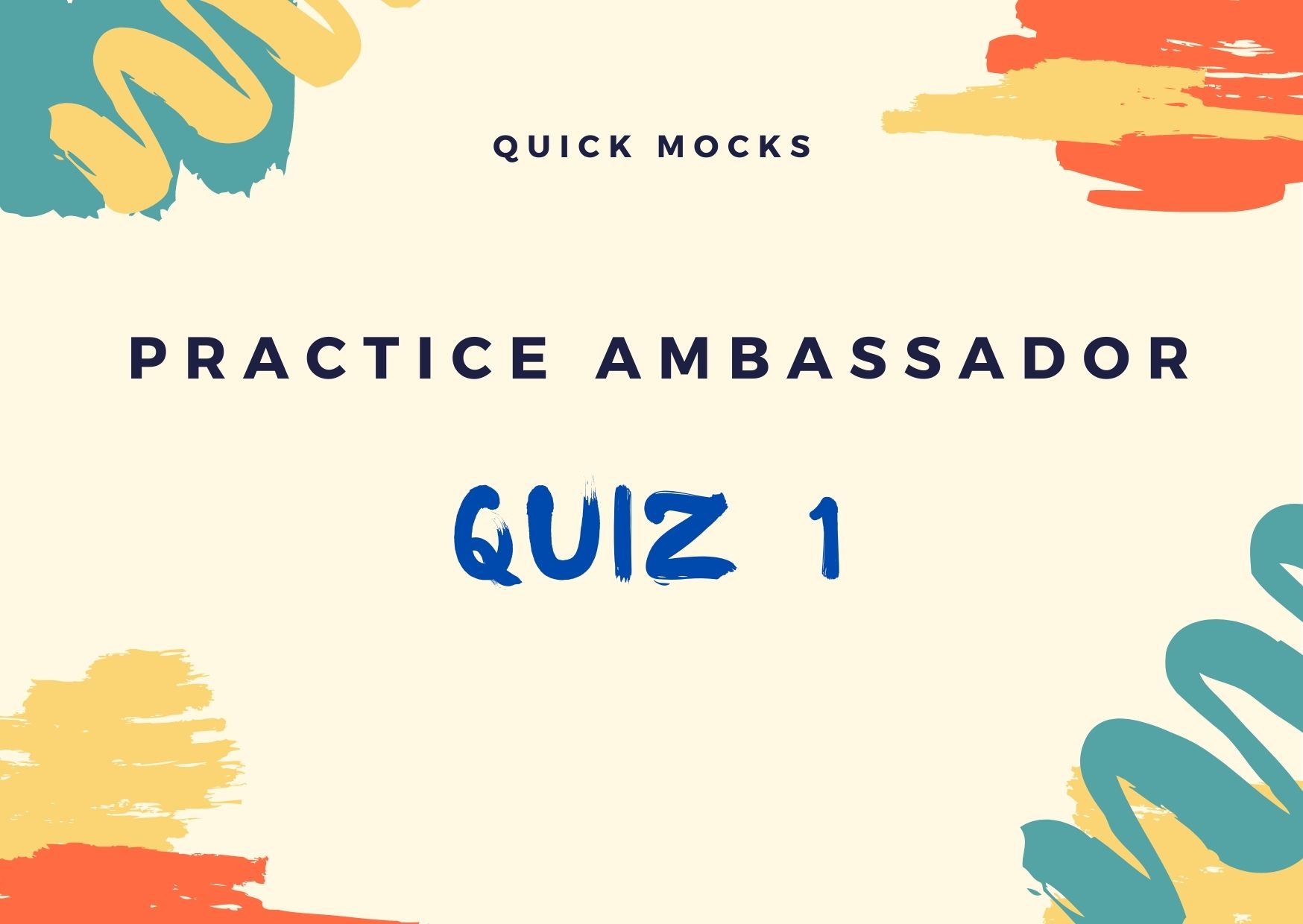 Practice Ambassador Quiz 1