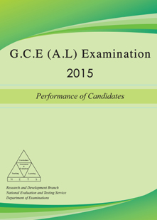 Performance of Candidates - G.C.E. (A.L.) Examination - 2015