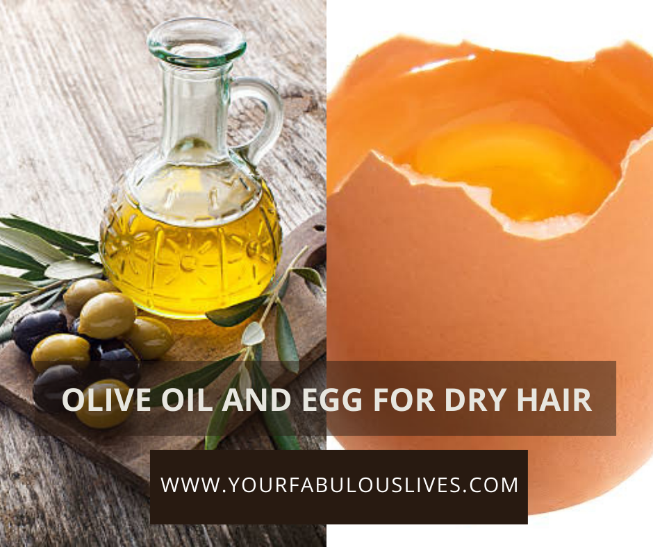 Olive oil and egg for dry hair
