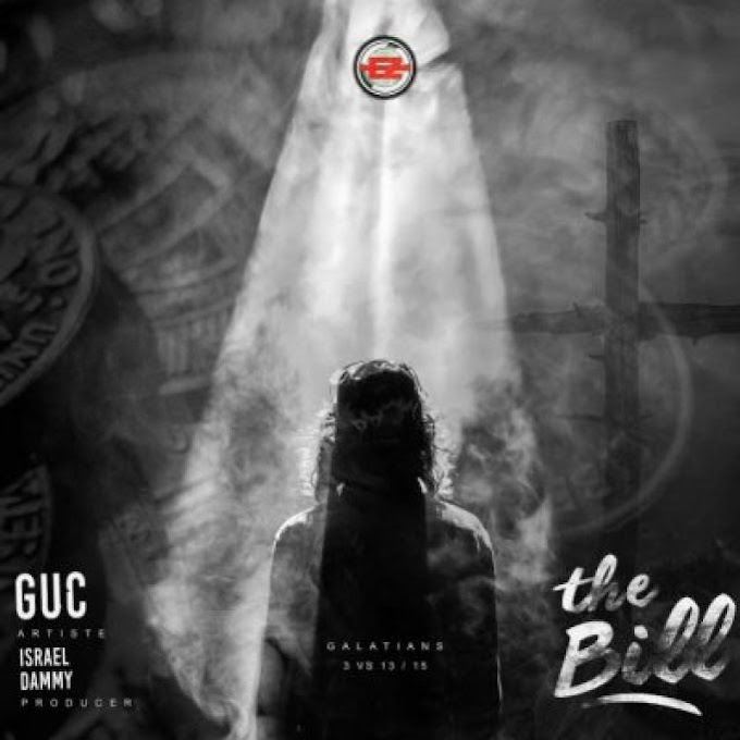 GUC - The Bill (Download Music And Lyrics) 