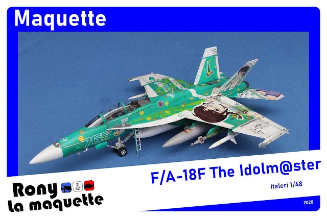 Maquette du F/A-18F "The Idomaster"  au 1/48.