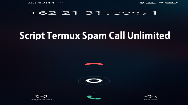 Script Termux Spam Call Unlimited