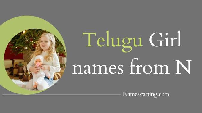 Latest 2024 ᐅ N letter names for girl in Telugu | Baby girl names starting with N in Telugu