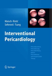 Interventional Pericardiology: Pericardiocentesis, Pericardioscopy, Pericardial Biopsy, Balloon Pericardiotomy Interventional Pericardiology: Pericardiocentesis, Pericardioscopy, Pericardial Biopsy, Balloon Pericardiotomy