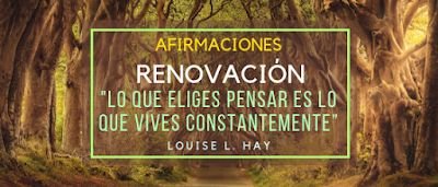 10 Afirmaciones para renovar tus pensamientos. Tratamiento de Renovación