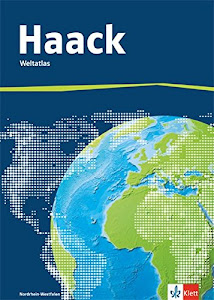 Der Haack Weltatlas. Ausgabe Nordrhein-Westfalen Sekundarstufe I und II: Weltatlas Klasse 5-13
