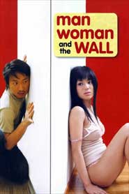 Chàng Trai Cô Gái Và Bức Tường - Man, Woman & the Wall  (2016)