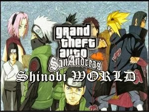 Free Download Games GTA San Andreas Shinobi World / GTA with Naruto Version 2013-Full Version for PC