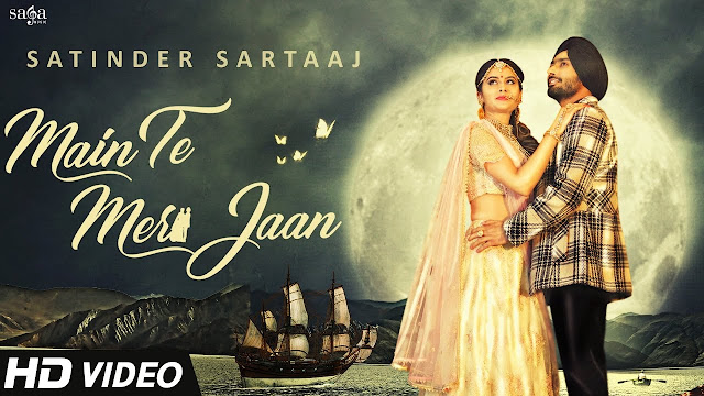 Main Te Meri Jaan Lyrics | Satinder Sartaaj | Seasons Of Sartaaj | Jatinder Shah | Valentine's Day Song