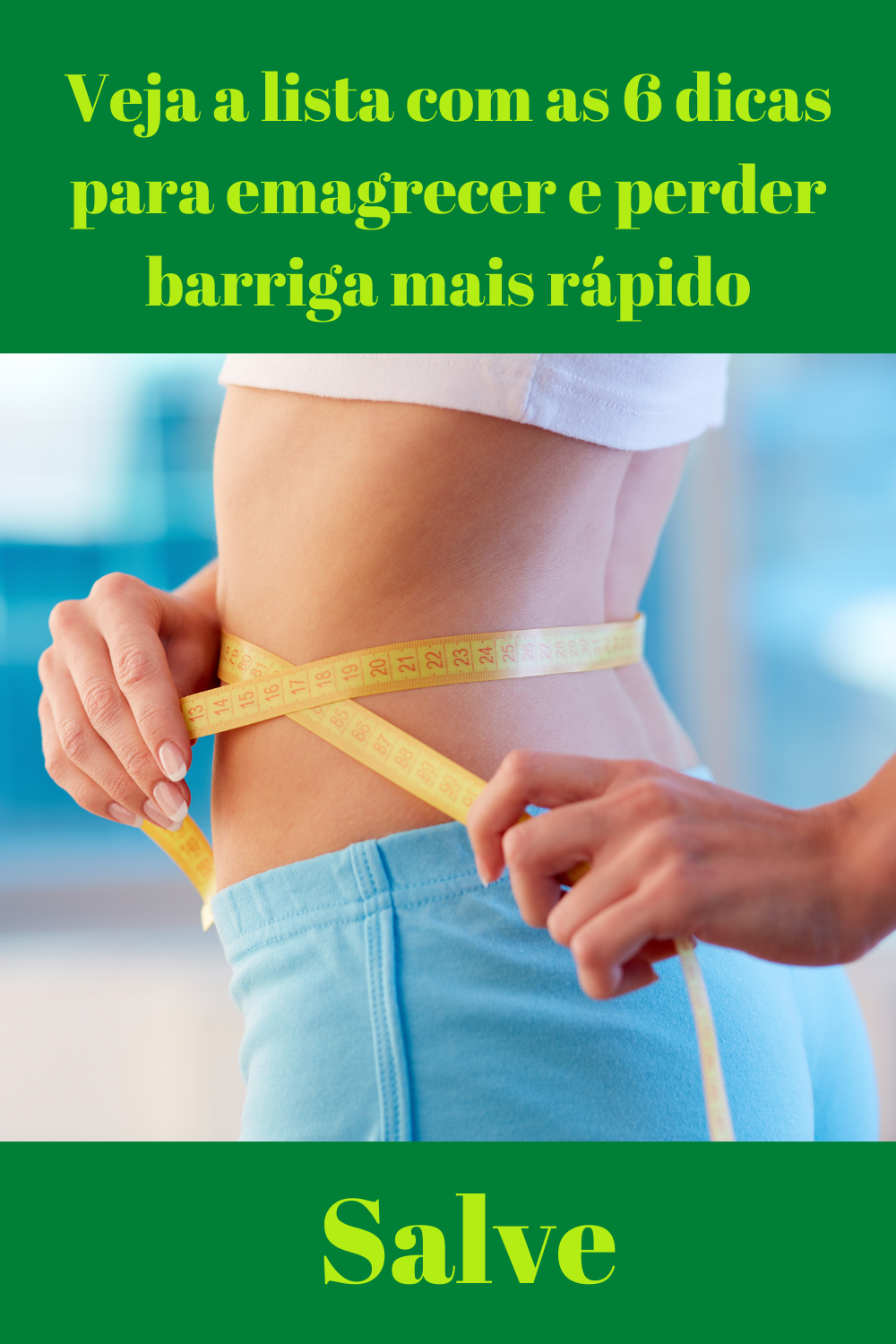 6 dicas para emagrecer e perder barriga mais rápido