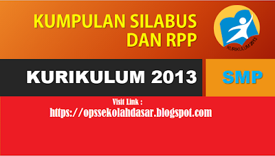 Berikut  ini aku bagikan dan upload pada hari ini mengenai perangkat pembelajaran dari ma  Download RPP Bahasa Indonesia kelas 7 MTS Kurikulum 2013 revisi 2020 