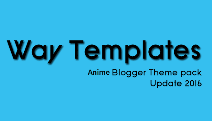 Download Anime Responsive Blogger Theme Pack 2016 Updates