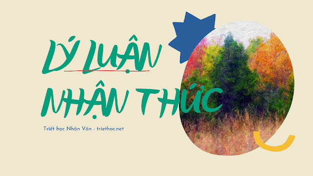 Nhận thức cảm tính và nhận thức lý tính. Lý luận nhận thức. Câu hỏi trắc nghiệm triết học Mác - Lênin dành cho sinh viên Đại học Quốc gia Hà Nội, có lời giải