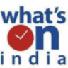 Watch what's on india Online