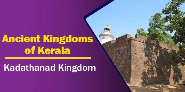 Kadathanad Kingdom | Kingdoms of Kerala