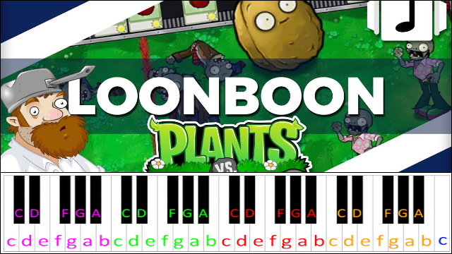 Loonboon (Plants Vs Zombies) Piano / Keyboard Easy Letter Notes for Beginners