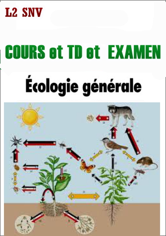 Cours Ecologie Générale L2 SNV et examen - TD