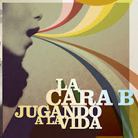  DESCARGAR LA CARA B - JUGANDO A LA VIDA. MAXI 2008