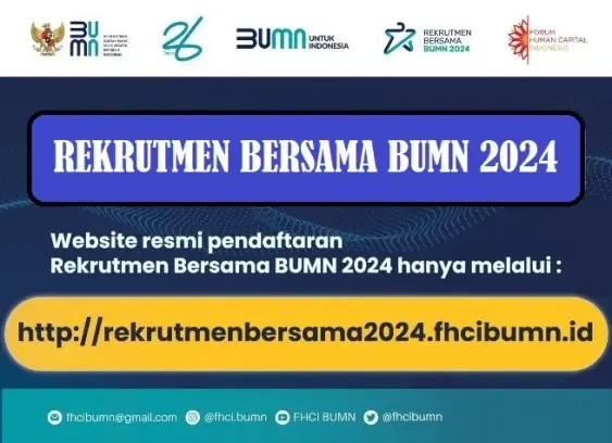 Jadwal Pendaftaran dan Seleksi Rekrutmen Bersama BUMN Grup Tahun 2024, serta tata cara registrasi (pendaftaran) Rekrutmen Bersama BUMN Grup Tahun 2024