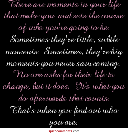 Don't be mean to people that don't deserve it. Take risk even if you fear it 