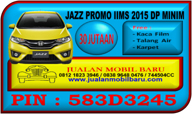 PROMO HONDA JAZZ IIMS - GIIAS 2015 DP MINIM