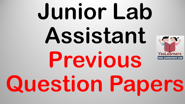 Junior Lab Assistant Previous Question Papers