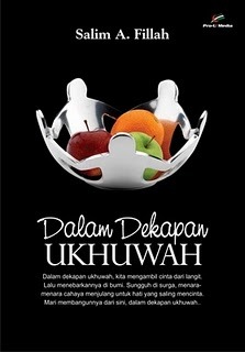 Dalam Dekapan Ukhuwah by Salim A. Fillah