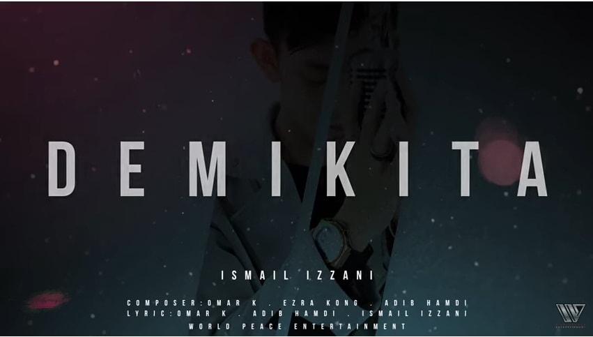 Lirik Lagu Demi Kita - Ismail Izzani - sayidahnapisahdotcom