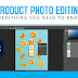 Product Photo Editing [Everything You Must Know]