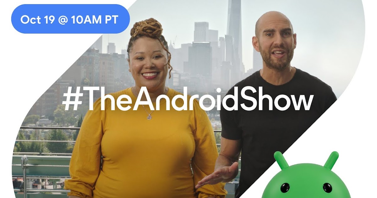 Tune in for another episode of #TheAndroidShow on October 19!