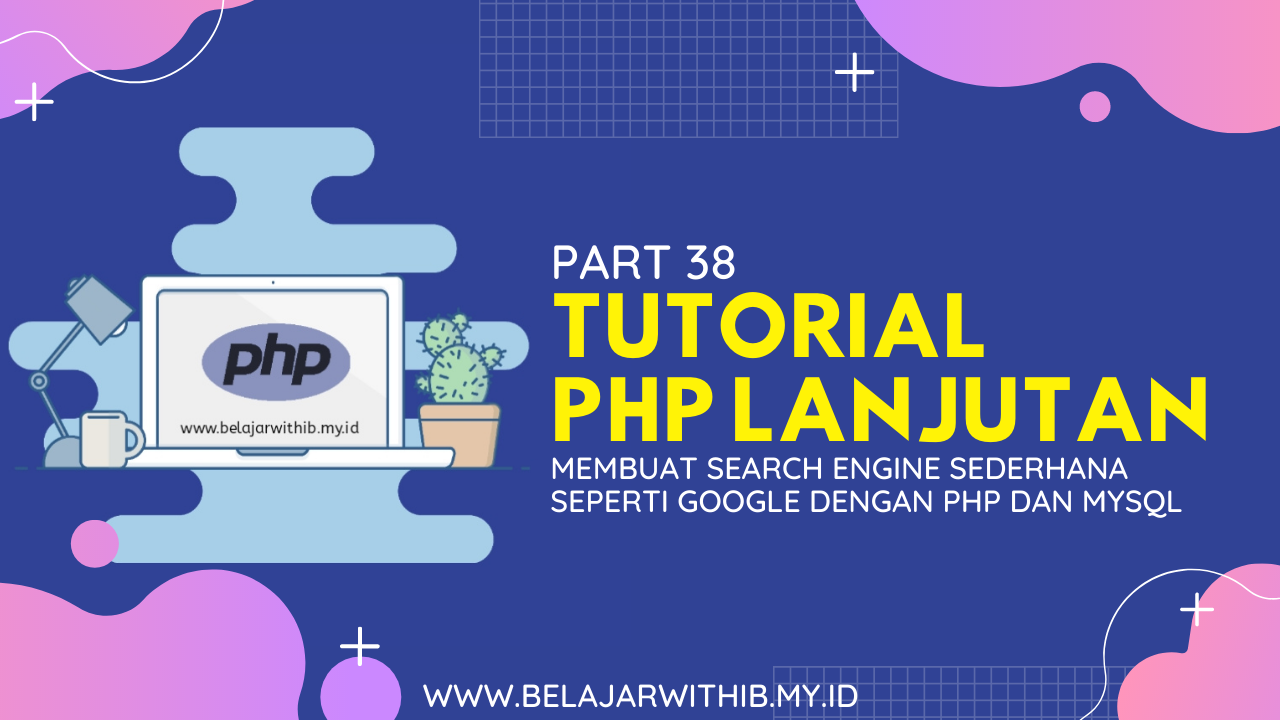 Membuat Search Engine Sederhana Seperti Google Dengan PHP Dan MYSQL