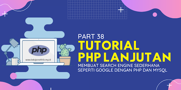 Membuat Search Engine Sederhana Seperti Google Dengan PHP Dan MYSQL