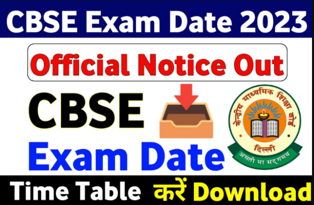 CBSE Board Class 10th, 12th Time Table 2023, Exam Dates At cbse.gov.in