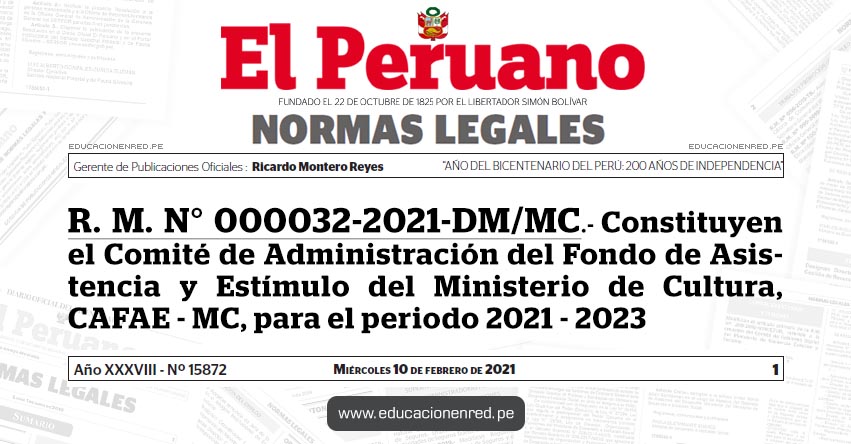 R. M. N° 000032-2021-DM/MC.- Constituyen el Comité de Administración del Fondo de Asistencia y Estímulo del Ministerio de Cultura, CAFAE - MC, para el periodo 2021 - 2023