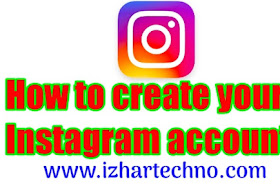 How to create Instagram account? Instagram account kaise banaye?