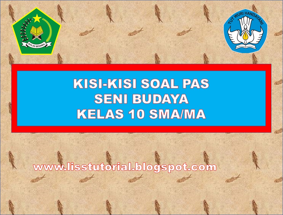 Kisi-kisi Soal PAS Seni Budaya