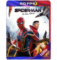 SPIDER-MAN: SIN CAMINO A CASA (2021) 60FPS FULL 1080P HD MKV ESPAÑOL LATINO